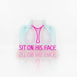 Néon LED "Sit On His Face" | Enseigne Lumineuse Femme