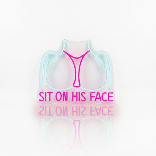 Néon LED "Sit On His Face" | Enseigne Lumineuse Femme